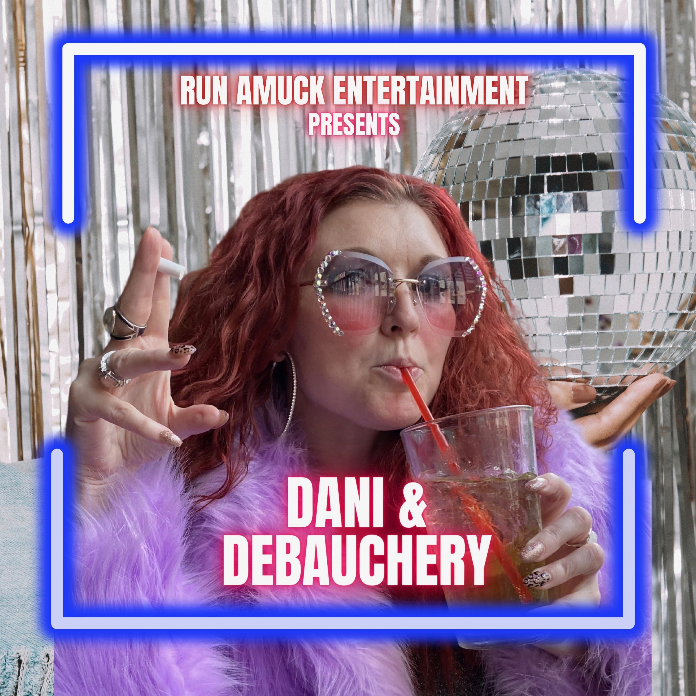 Dani & Debauchery — August 9, 2026